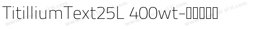 TitilliumText25L 400wt字体转换